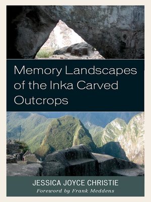 cover image of Memory Landscapes of the Inka Carved Outcrops